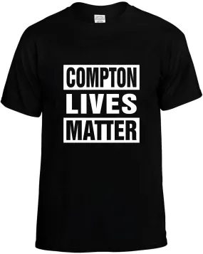 Compton Lives Matter Unisex T-Shirt Novelty Graphic Tee Shirt