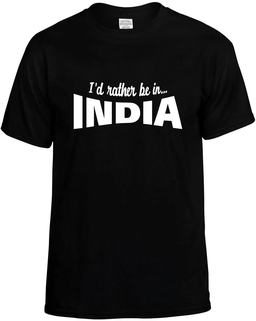 I'D Rather be in India Unisex T-Shirt Novelty Graphic Tee Shirt
