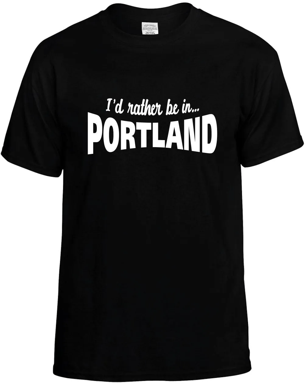 I'D Rather be in Portland Unisex T-Shirt Novelty Graphic Tee Shirt