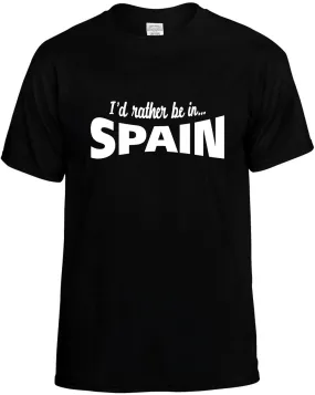 I'D Rather be in Spain Unisex T-Shirt Novelty Graphic Tee Shirt