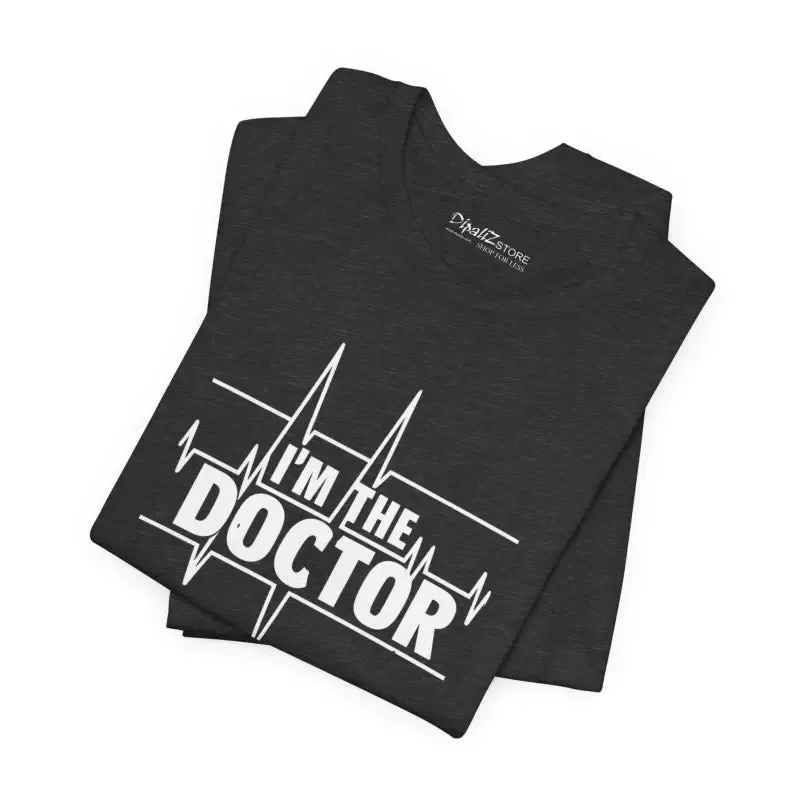 Im the Doctor Unisex Jersey Tee Music Lovers