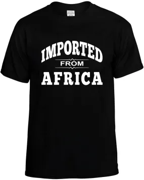 Imported from Africa Unisex T-Shirt Novelty Graphic Tee Shirt