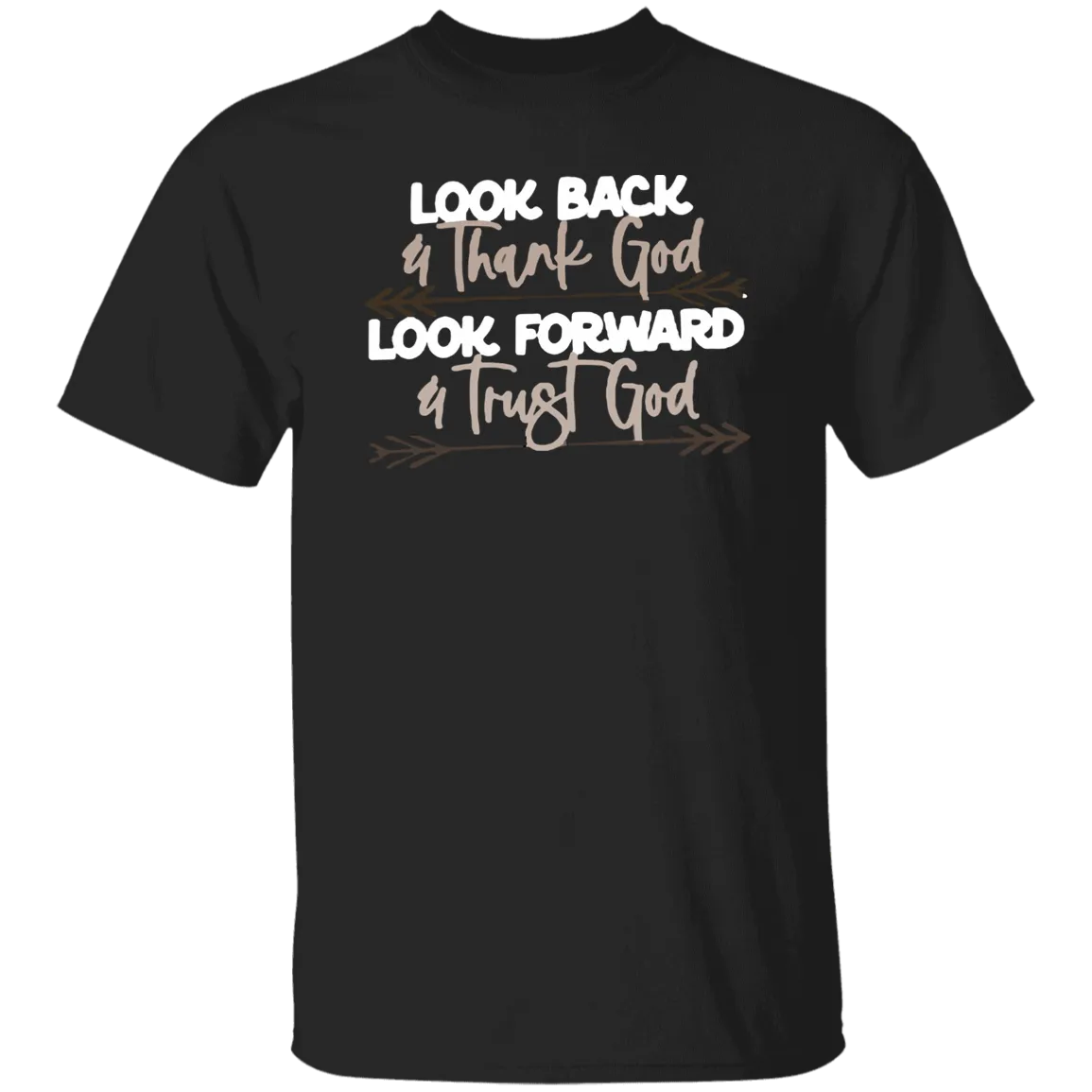 Look Back And Thank God T-Shirt