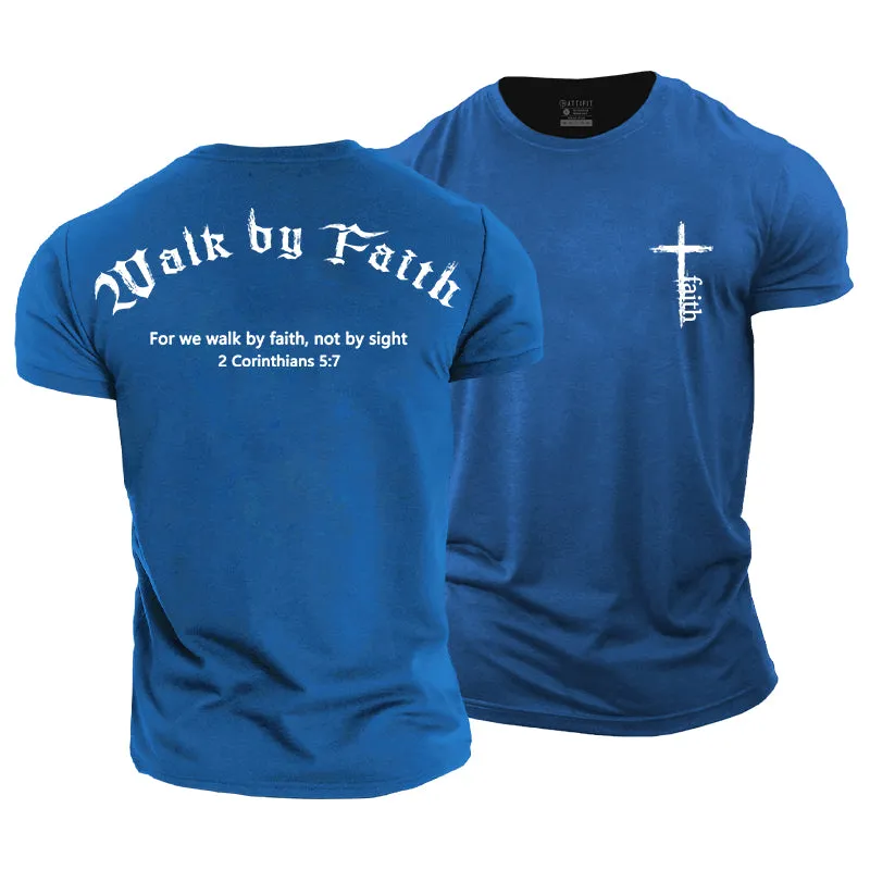 Walk By Faith Print Men's Workout T-shirts