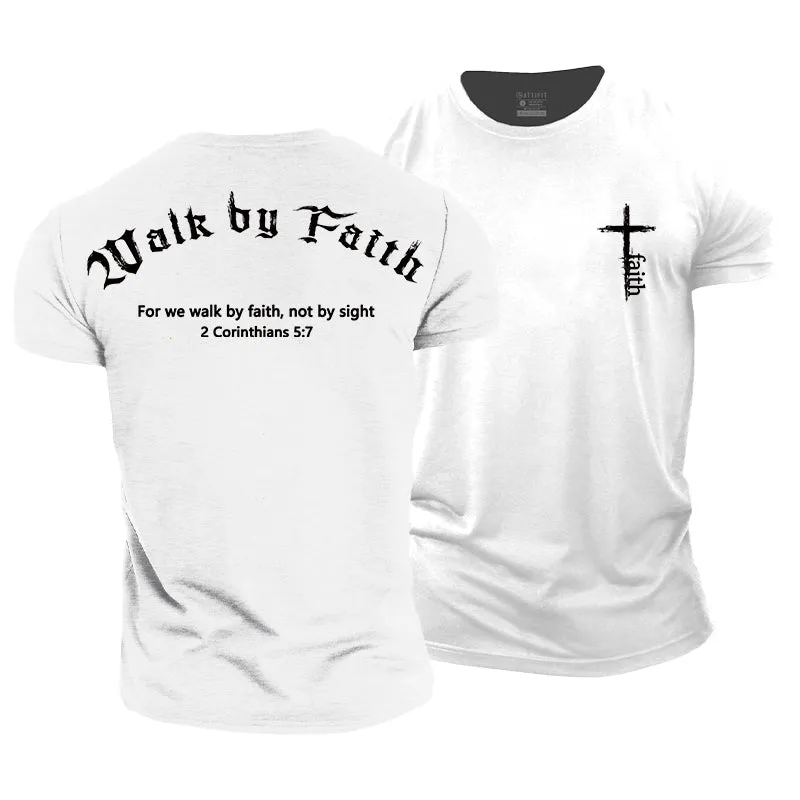 Walk By Faith Print Men's Workout T-shirts
