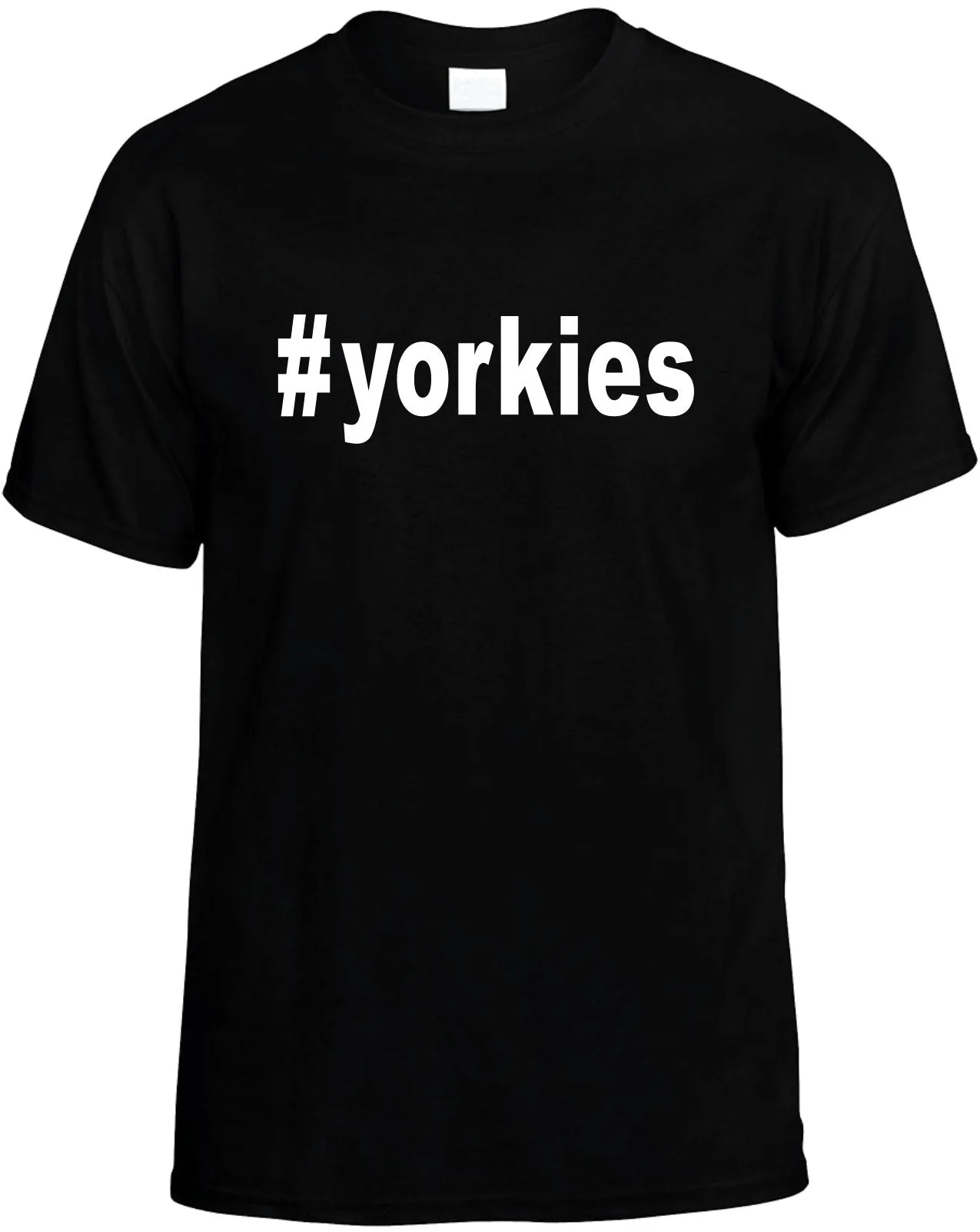 #Yorkies Hashtag Dog Unisex T-Shirt Novelty Graphic Tee Shirt